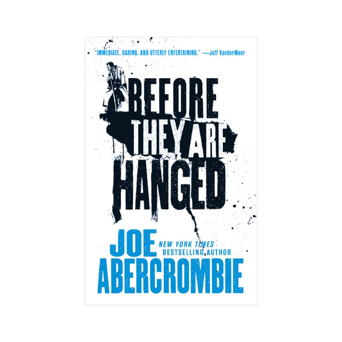 Before They Are Hanged (The First Law, #2)