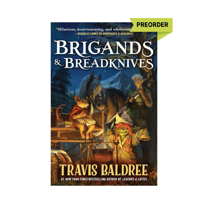 Brigands & Breadknives (Legends & Lattes, #2)