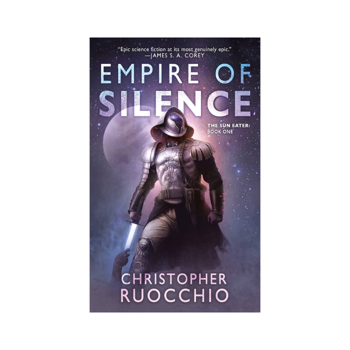 Empire of Silence (The Sun Eater, #1)