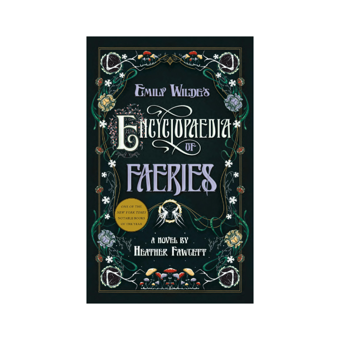 Emily Wilde's Encyclopaedia of Faeries (Emily Wilde, #1)