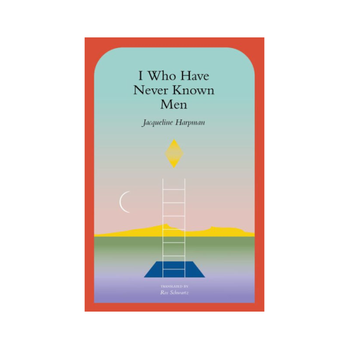 I Who Have Never Known Men