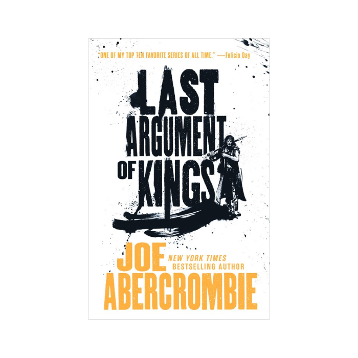 Last Argument of Kings (The First Law, #3)