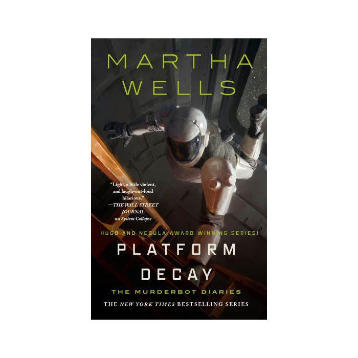 Platform Decay (Murderbot Diaries, #8) PREORDER