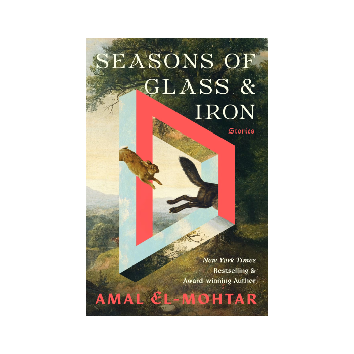 Seasons of Glass and Iron: Stories