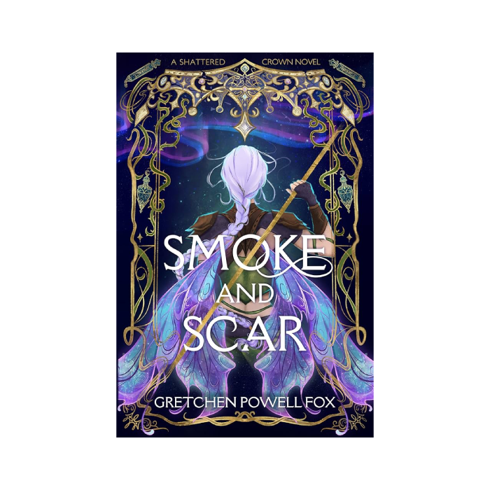 Smoke and Scar (Shattered Crown, #1)