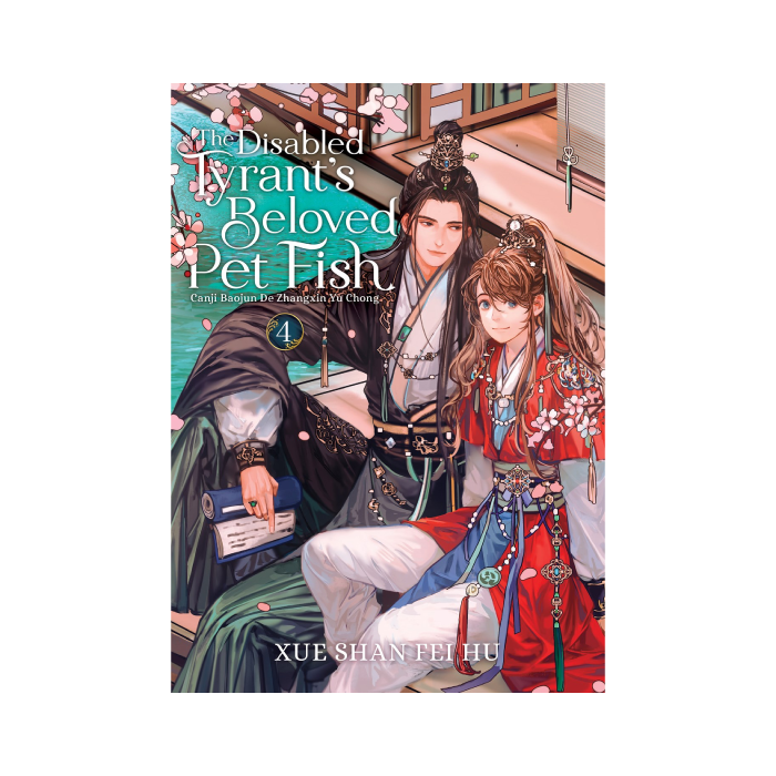 The Disabled Tyrant’s Beloved Pet Fish: Canji Baojun De Zhangxin Yu Chong, Vol. 4