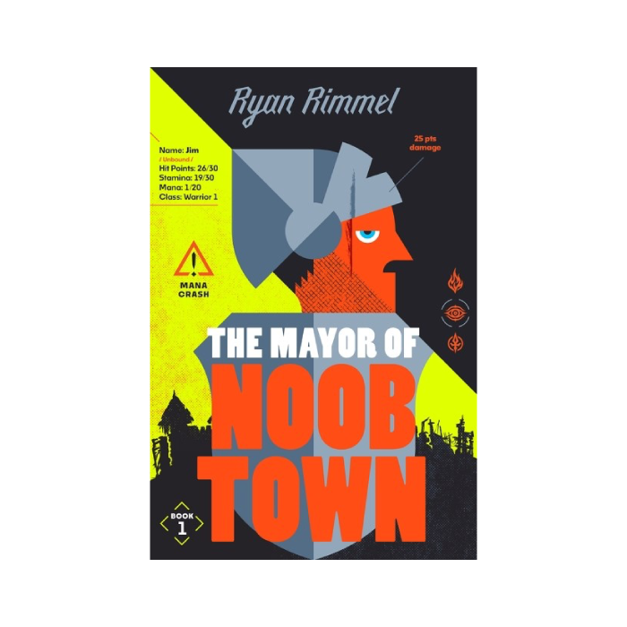 The Mayor of Noobtown (Noobtown, #1)