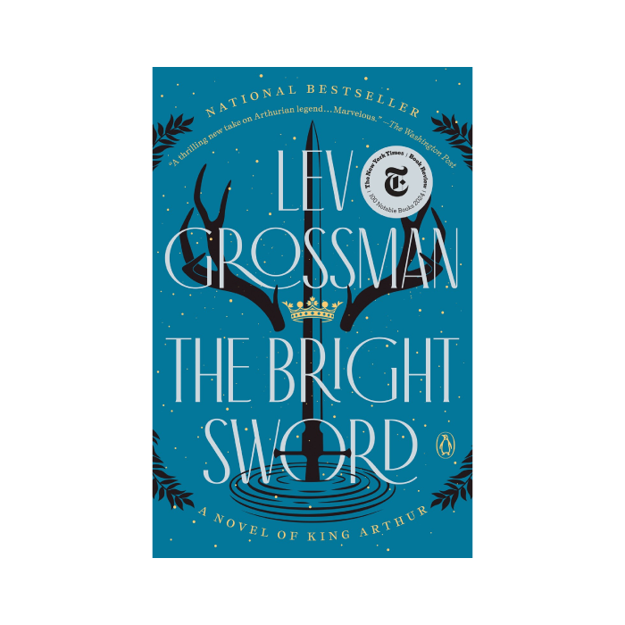 The Bright Sword: A Novel of King Arthur
