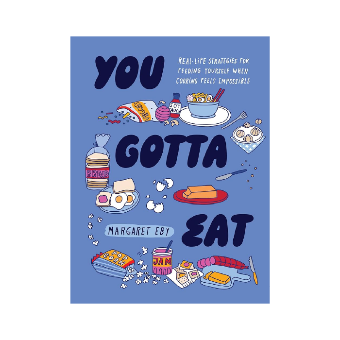You Gotta Eat