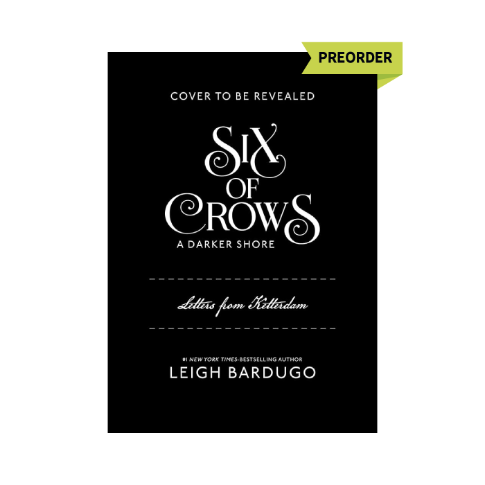 A Darker Shore: Letters from Ketterdam (Six of Crows, #2.5) PREORDER