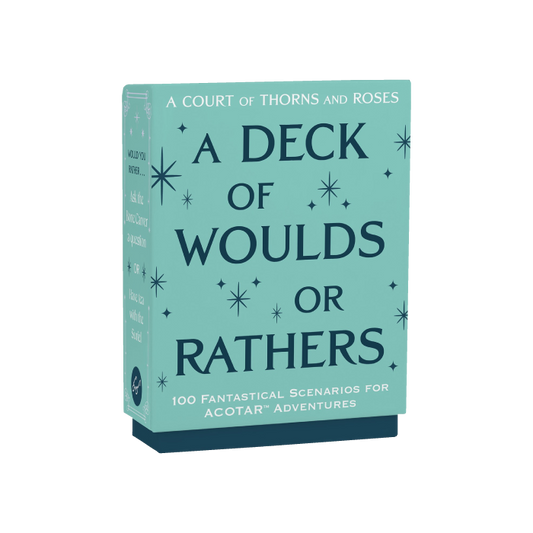 A Deck of Woulds or Rathers (A Court of Thorns and Roses)