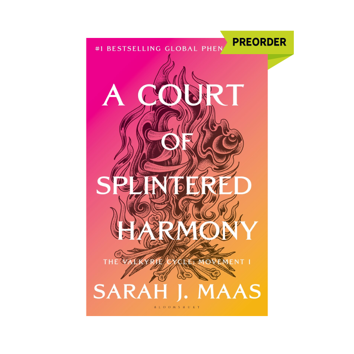 A Court of Splintered Harmony (ACOTAR, #6) PREORDER
