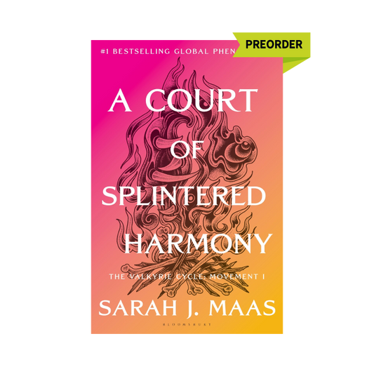 A Court of Splintered Harmony (ACOTAR, #6) PREORDER