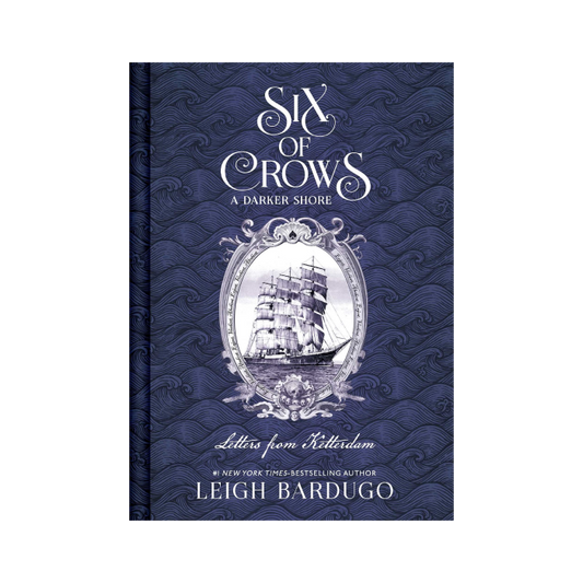 A Darker Shore: Letters from Ketterdam (Six of Crows, #2.5)