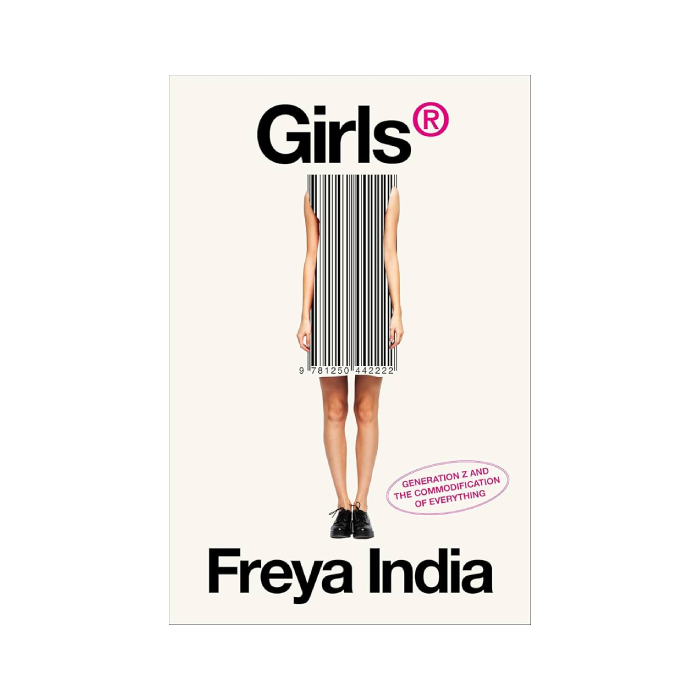 GIRLS®: Generation Z and the Commodification of Everything
