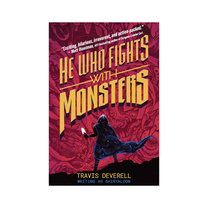 He Who Fights with Monsters, Book 1: Outworlder (He Who Fights with Monsters, #1)