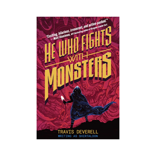 He Who Fights with Monsters, Book 1: Outworlder (He Who Fights with Monsters, #1)