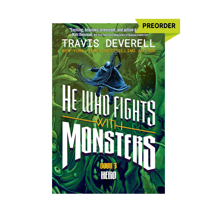 He Who Fights with Monsters, Book 3: Hero PREORDER
