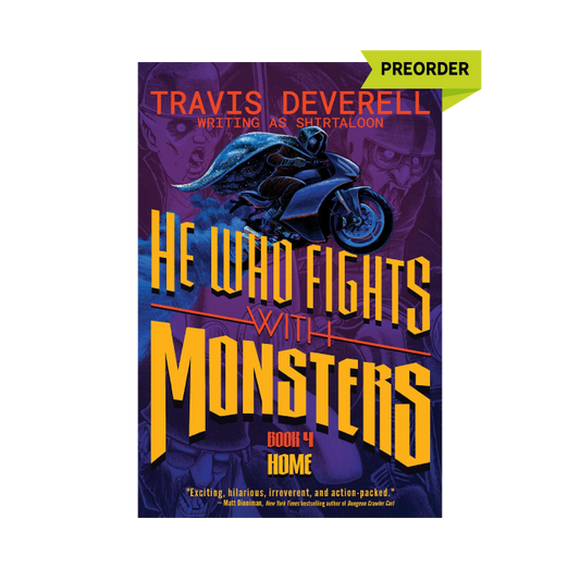 He Who Fights with Monsters, Book 4: Home PREORDER