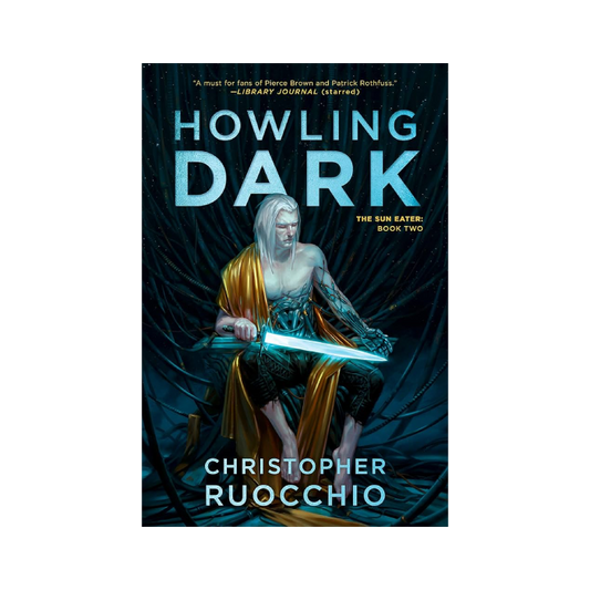 Howling Dark (The Sun Eater, #2)