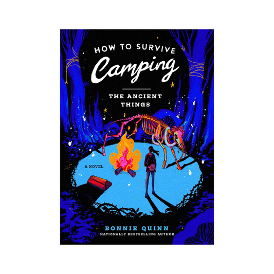How to Survive Camping: The Ancient Things (#3)