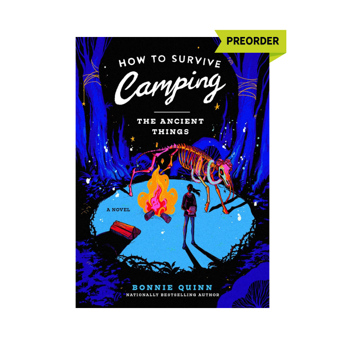 How to Survive Camping: The Ancient Things (#3) PREORDER