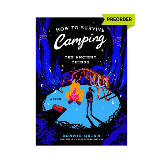 How to Survive Camping: The Ancient Things (#3) PREORDER