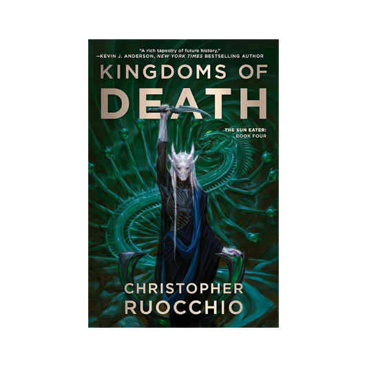 Kingdoms of Death (The Sun Eater, #4)