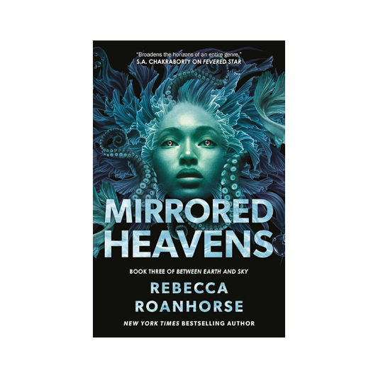 Mirrored Heavens (Between Earth and Sky, #3)