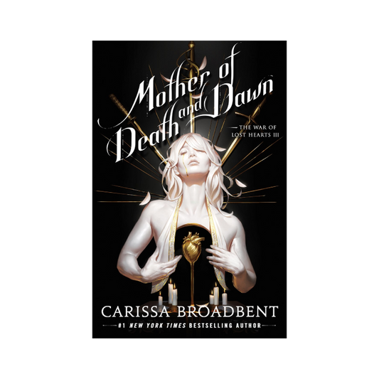 Mother of Death and Dawn (The War of Lost Hearts, #3)