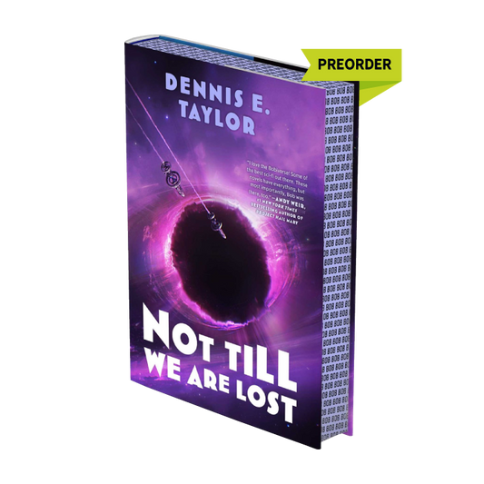 Not Till We Are Lost (Bobiverse, #5) PREORDER