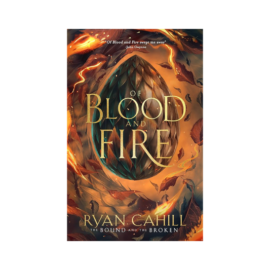 Of Blood and Fire (The Bound and the Broken, #1)