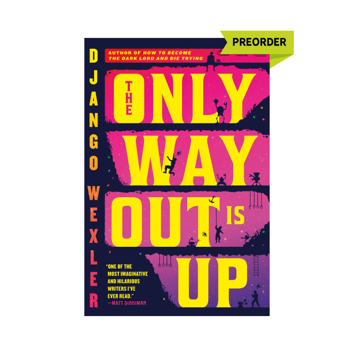 The Only Way Out Is Up (The Sigilist, #1) PREORDER