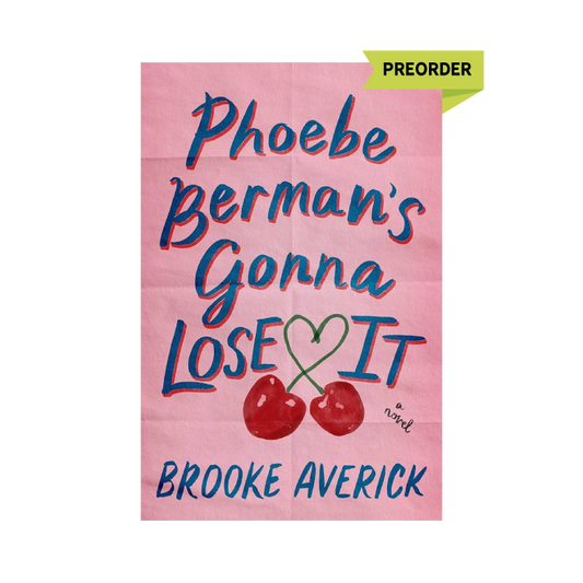 Phoebe Berman's Gonna Lose It PREORDER