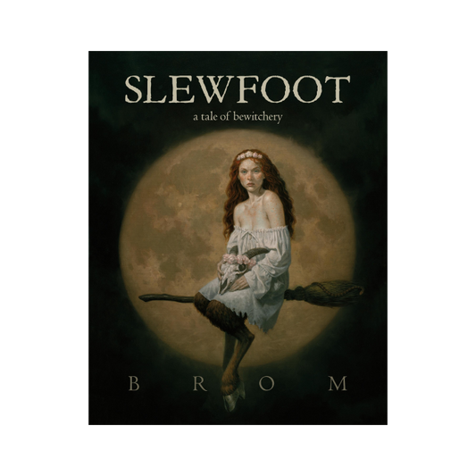 Slewfoot: A Tale of Bewitchery