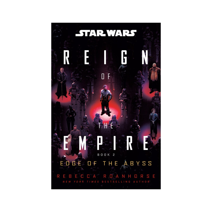 Star Wars: Edge of the Abyss (Reign of the Empire, #2) PREORDER
