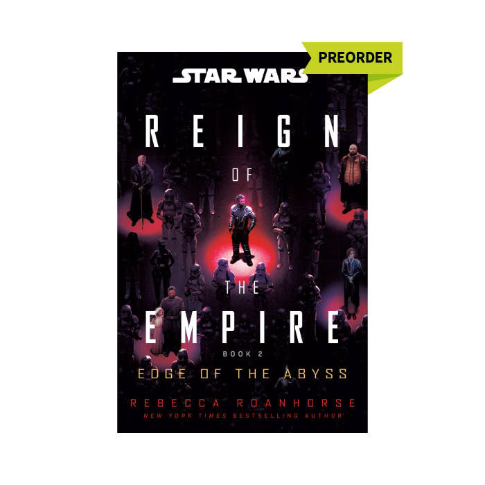 Star Wars: Edge of the Abyss (Reign of the Empire, #2) PREORDER
