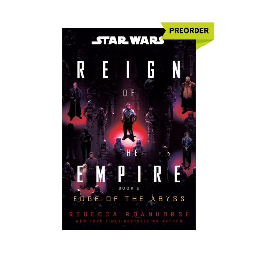 Star Wars: Edge of the Abyss (Reign of the Empire, #2) PREORDER