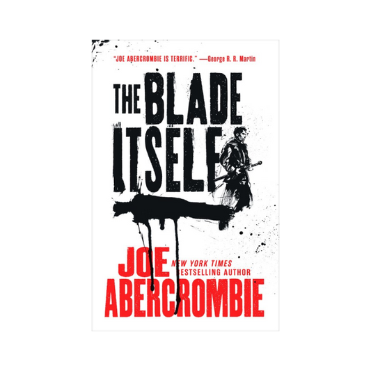 The Blade Itself (The First Law, #1)
