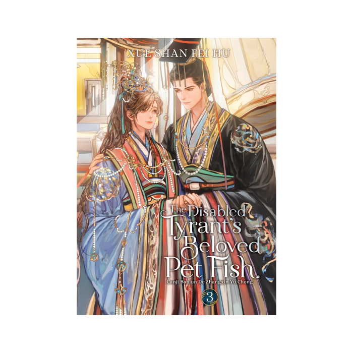 The Disabled Tyrant’s Beloved Pet Fish: Canji Baojun De Zhangxin Yu Chong, Vol. 3
