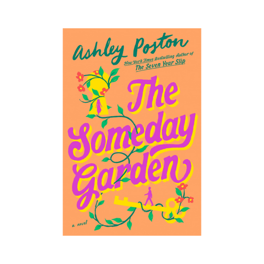 The Someday Garden