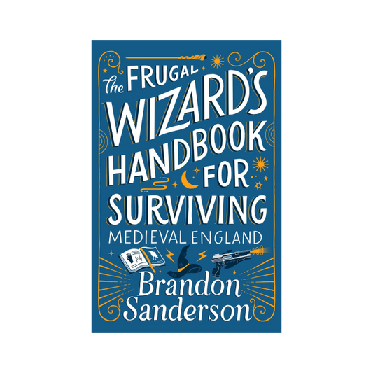 The Frugal Wizard’s Handbook for Surviving Medieval England