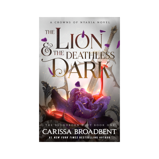 The Lion and the Deathless Dark: The Bloodborn Duet, Book One (Crowns of Nyaxia, #5)