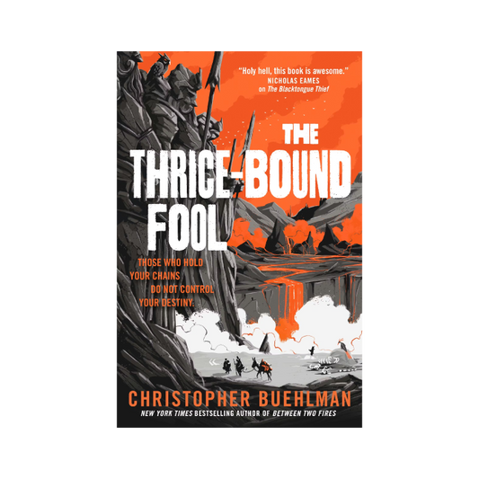 The Thrice-Bound Fool (Blacktongue, #2)
