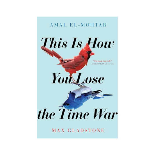 This is How You Lose the Time War
