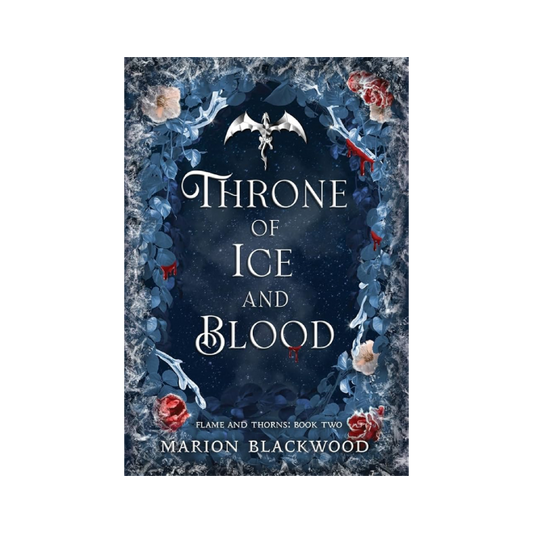 Throne of Ice and Blood (Flame and Thorns, #2)