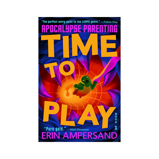Time to Play (Apocalypse Parenting, #1)