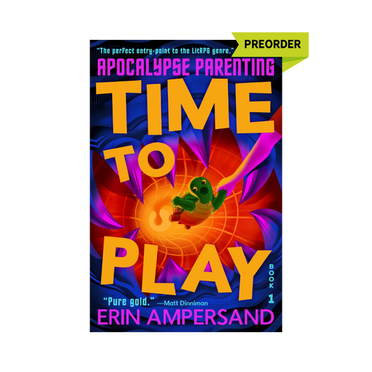 Time to Play (Apocalypse Parenting, #1) PREORDER