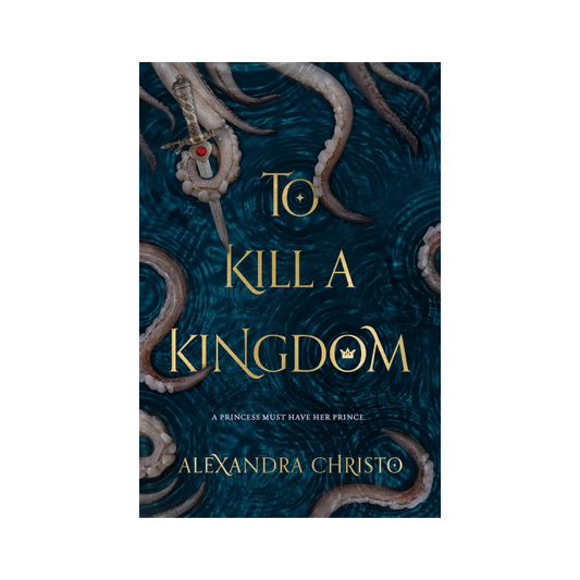 To Kill a Kingdom