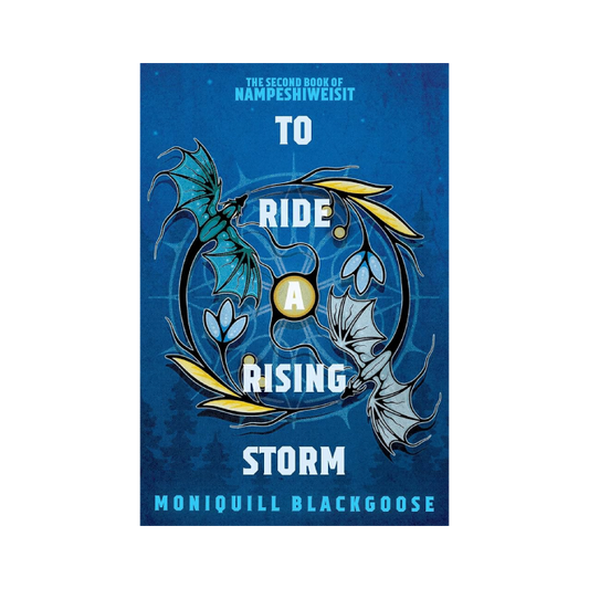 To Ride a Rising Storm (Nampeshiweisit, #2)